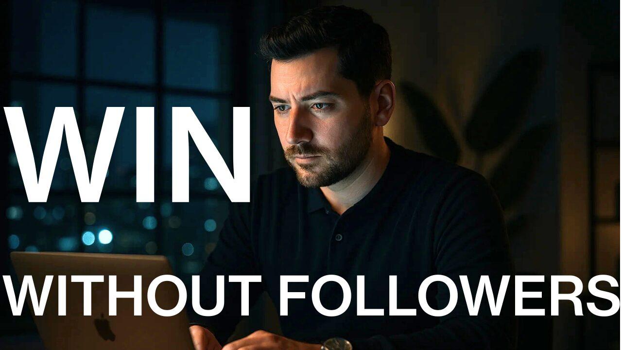 win without followers